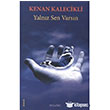 Yalnz Sen Varsn Hogr Yaynlar