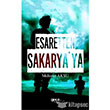 Esaretten Sakarya`ya Gece Kitapl