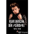 Kurtarcm Bir Psikopat Fenomen Kitap