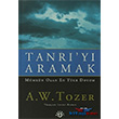Tanr`y Aramak Mmkn Olan En Yce Doyum Haberci Basn Yayn