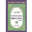 Musahhah Mevlid i erif Tavasl Yaynlar