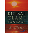 Kutsal Olan` Tanmak Haberci Basn Yayn