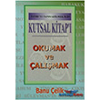 Kutsal Kitap` Okumak ve almak Tanr`y Tanyabilmek in Haberci Basn Yayn
