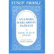 Ana Baba Haklarnn Fazileti Tavasl Yaynlar