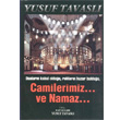 Camilerimiz... ve Namaz... Tavasl Yaynlar