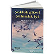 Yokluk Gzel Yalnzlk yi Hece Yaynlar