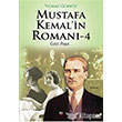Mustafa Kemal`in Roman 4 leri Yaynlar