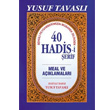 Sevgili Peygamberimizin Mbarek Dilinden 40 Hadis i erif Tavasl Yaynlar
