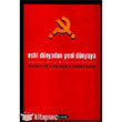 Eski Dnyadan Yeni Dnyaya Hil Yaynlar