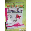 Hi Kimseye Soramadmz Mahrem Konular Hicaz Yaynclk