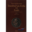 Türk Edebiyatında İstanbul`un Fethi ve Fatih Kitabevi Yayınları