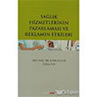 Salk Hizmetlerinin Pazarlamas ve Reklamn Etkileri Hiperlink Yaynlar