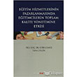 Eitim Hizmetlerinin Pazarlamasnda Eitimcilerin Toplam Kalite Ynetimine Giri Hiperlink Yaynlar