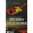 Dnden Bugne Kbrs Sorunu ve Stratejik Yaklamlar IQ Kltr Sanat Yaynclk