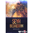 Srad Bir Tasavvufu eyh Bedreddin IQ Kltr Sanat Yaynclk