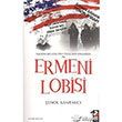 Amerika Birleik Devletlerinde Ermeniler ve Ermeni Lobisi IQ Kltr Sanat Yaynclk