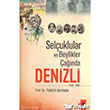 Seluklular ve Beylikler anda Denizli IQ Kltr Sanat Yaynclk