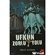 Ufkun Zorlu Yolu IQ Kltr Sanat Yaynclk