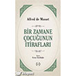 Bir Zamane ocuunun tiraflar Islk Yaynlar