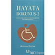 Hayata Dokunu 2 lke Yaynclk