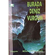 Burada Deniz Vurgun lke Yaynclk