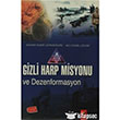 Gizli Harp Misyonu ve Dezenformasyon IQ Kltr Sanat Yaynclk