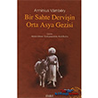 Bir Sahte Derviin Orta Asya Gezisi Kitabevi Yaynlar