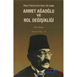 Ahmet Ağaoğlu ve Rol Değişikliği Kitabevi Yayınları
