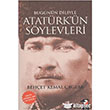 Bugnn Diliyle Atatrkn Sylevleri IQ Kltr Sanat Yaynclk