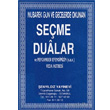 Mbarek Gn ve Gecelerde Okunan Seme Dualar ve Peygamber Efendimizin (sav) Veda Hutbesi enyldz Yaynevi