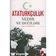 Atatrklk Nedir Ne Deildir IQ Kltr Sanat Yaynclk