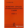 Komnist Genlik Enternasyonalinin Tarihi Cilt 1 nter Yaynlar