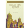 Memlk Kbrs likileri Trk Tarih Kurumu Yaynlar