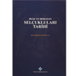 Irak ve Horasan Seluklular Tarihi Trk Tarih Kurumu Yaynlar