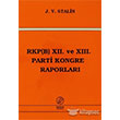 RKP B 12. ve 13. Parti Kongre Raporlar nter Yaynlar