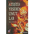 Atele Yeeren Umutlar Dua Yaynlar