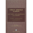 Trkler Ermeniler ve Avrupa Les Turcs, Les Armeniens et L Europa Turks, Armenians and Europa Trk Tarih Kurumu Yaynlar