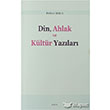Din Ahlak ve Kltr Yazlar Aratrma Yaynlar