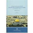 Osmanl dan Gnmze Filistin Sempozyumu Bildiriler 3 Cilt Takm Trk Tarih Kurumu Yaynlar