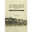 L exode Force Des Armeniens 1915 1917 Trk Tarih Kurumu Yaynlar