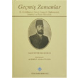 Gemi Zamanlar 2. Abdlhamid Devri Osmanl Diplomasisi, stanbul ve Paris Hatralar Trk Tarih Kurumu Yaynlar
