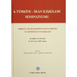 6. Trkiye ran likileri Sempozyumu Trk Tarih Kurumu Yaynlar