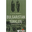 Bulgaristan Trkleri zerine Aratrmalar 2 Kitap Takm IQ Kltr Sanat Yaynclk