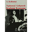 Toplumsal Gelimede Kadnn Konumu nter Yaynlar
