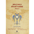 Seluklu Siyasi Tarihi Bildiriler Trk Tarih Kurumu Yaynlar