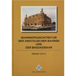 Bahnhofsarchitektur der Anatolischen Bahnen und der Bagdadbahn Trk Tarih Kurumu Yaynlar