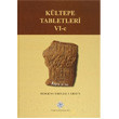Kltepe Tabletleri 6 C Trk Tarih Kurumu Yaynlar