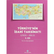 Trkiye nin dari Taksimat 5. Cilt 1920 2013 Trk Tarih Kurumu Yaynlar