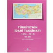 Trkiye nin dari Taksimat 15. Cilt 1920 2013 Trk Tarih Kurumu Yaynlar