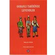 Osmanl Tarihinde Levendler Trk Tarih Kurumu Yaynlar
